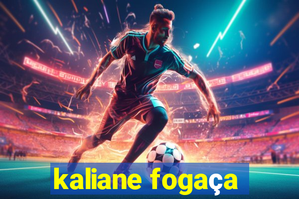 kaliane fogaça